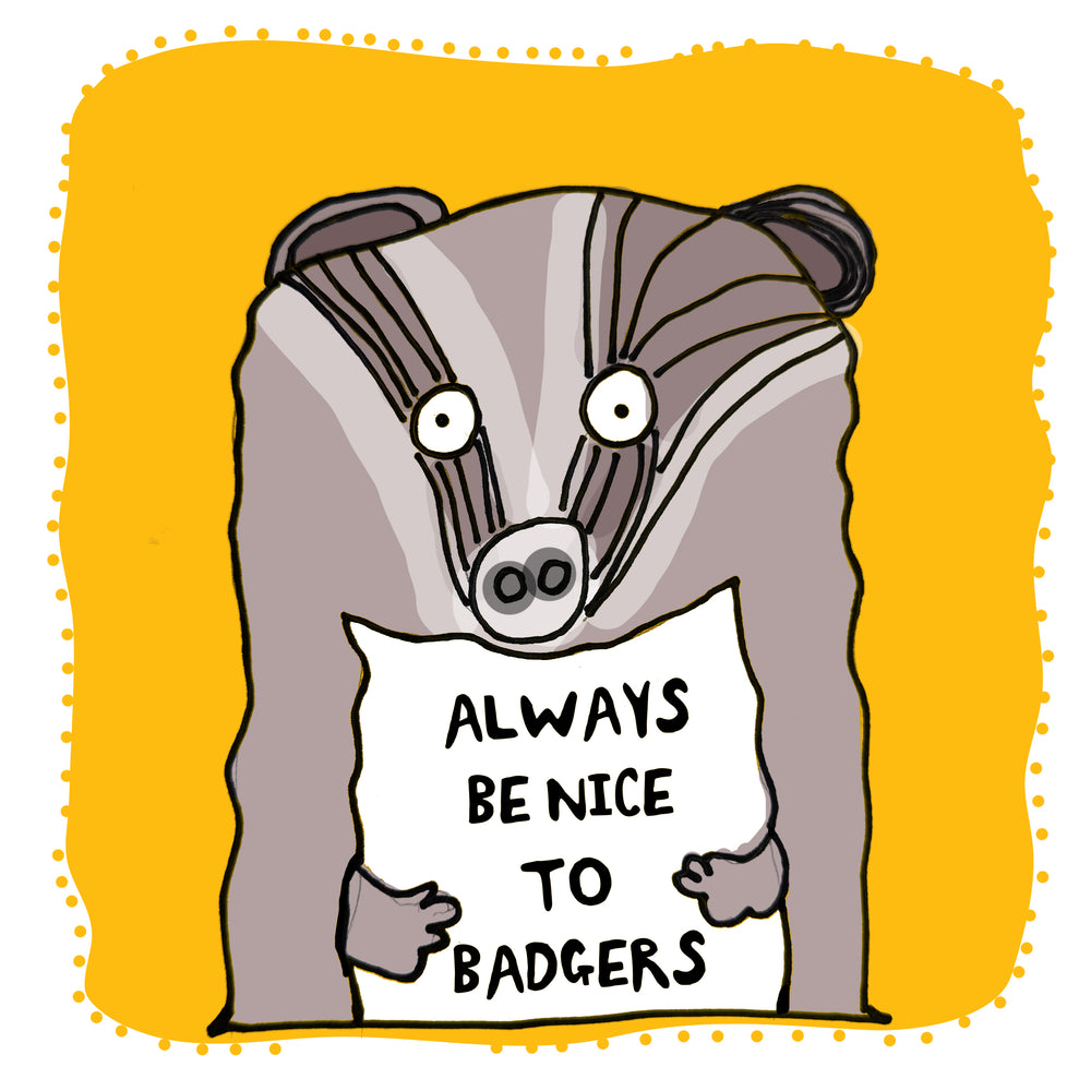 Badger Trust Card. Always be nice to badgers