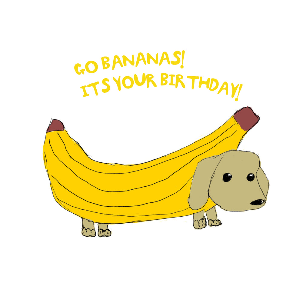 Go Bananas - Its your birthday!