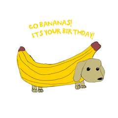 Go Bananas - Its your birthday!