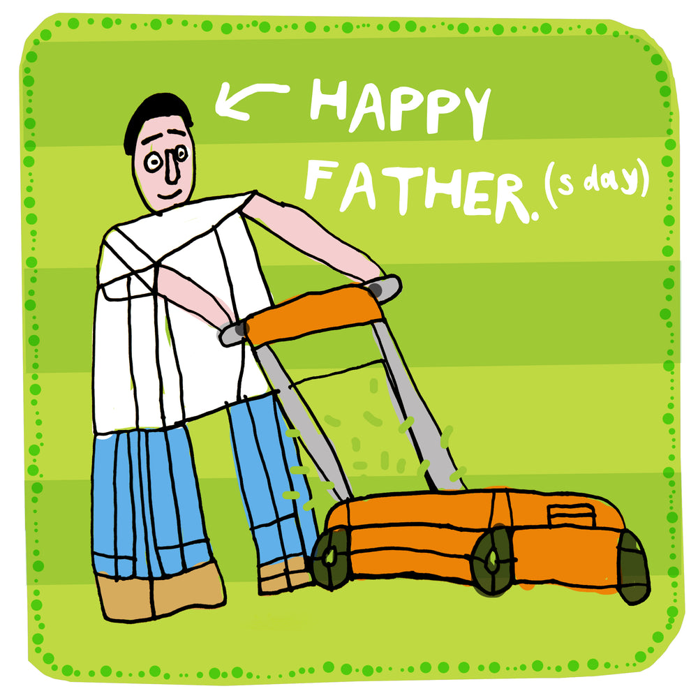 Happy Father (s day)