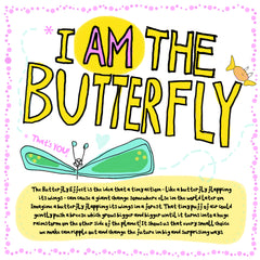 I AM the Butterfly