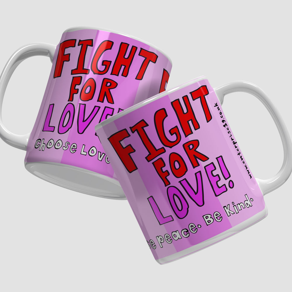Fight For Love Mug