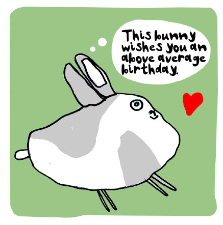 Above Average Rabbit Birthday Card