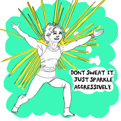 Dont Sweat  it...