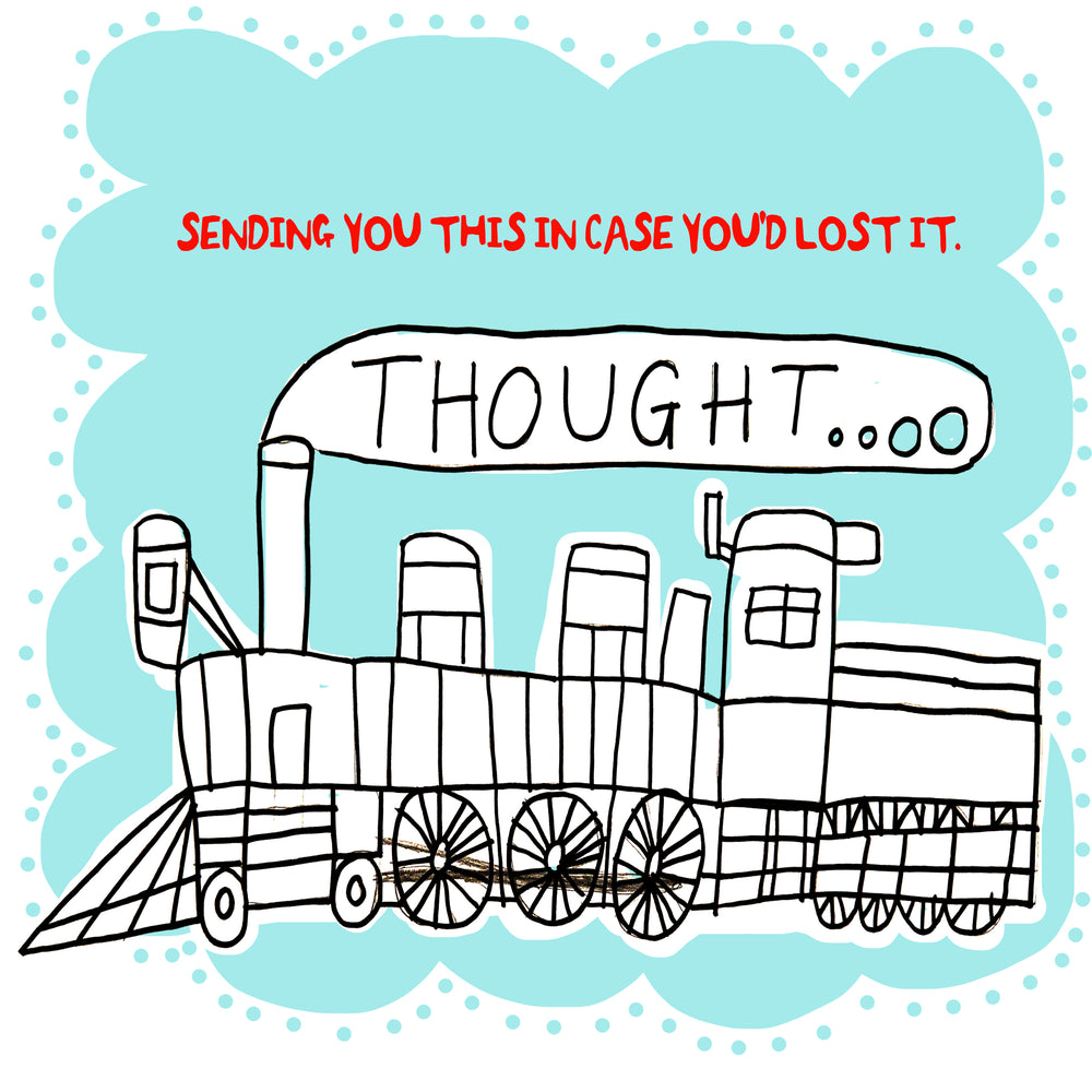 Train of thought...