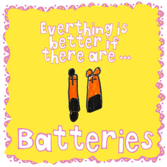 Everything is better with batteries